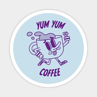 Yum Yum Coffee Magnet